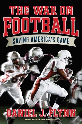 Imagen de archivo de The War on Football: Saving America's Game a la venta por SecondSale