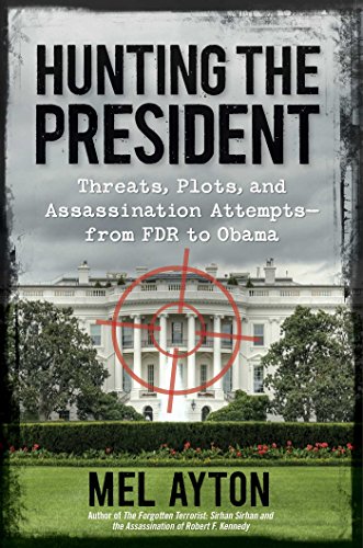 Imagen de archivo de Hunting the President : Threats, Plots and Assassination Attempts--From FDR to Obama a la venta por Better World Books: West