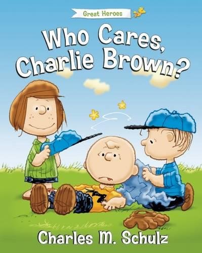 Stock image for Who Cares, Charlie Brown? for sale by ThriftBooks-Dallas