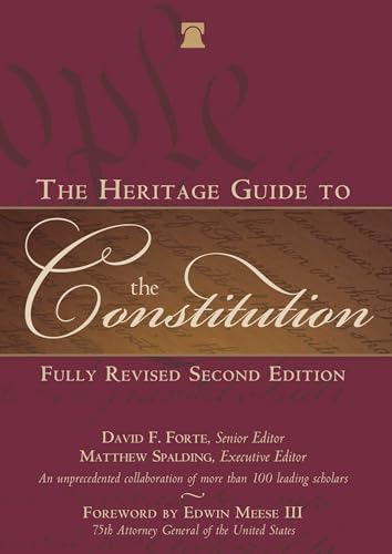 Stock image for The Heritage Guide to the Constitution: Fully Revised Second Edition for sale by ZBK Books