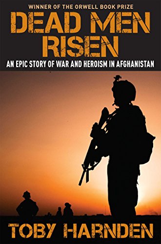 Beispielbild fr Dead Men Risen : An Epic Story of War and Heroism in Afghanistan zum Verkauf von Better World Books