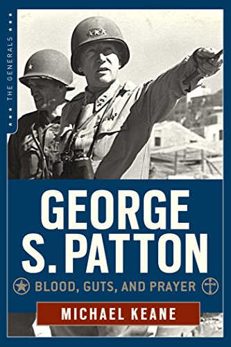 Imagen de archivo de George S. Patton : Blood, Guts, and Prayer a la venta por Better World Books