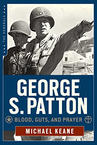 Stock image for George S. Patton : Blood, Guts, and Prayer for sale by Better World Books