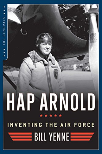 Imagen de archivo de Hap Arnold: Inventing the Air Force (The Generals) a la venta por PlumCircle