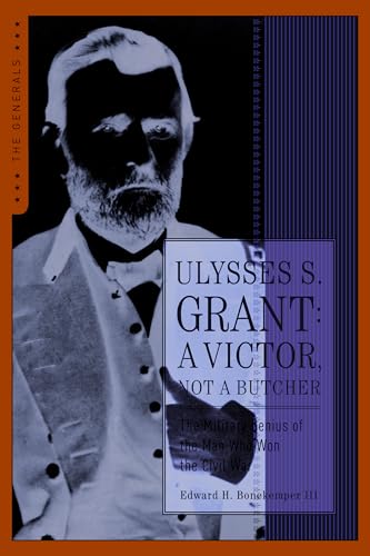 Beispielbild fr Ulysses S. Grant : A Victor Not a Butcher zum Verkauf von Better World Books