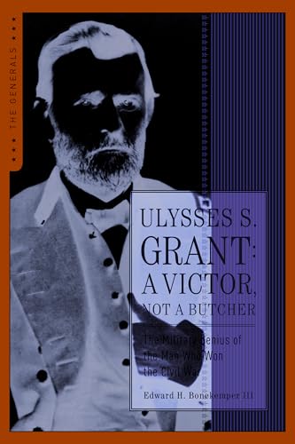 9781621573036: Ulysses S. Grant: A Victor Not a Butcher (The Generals)