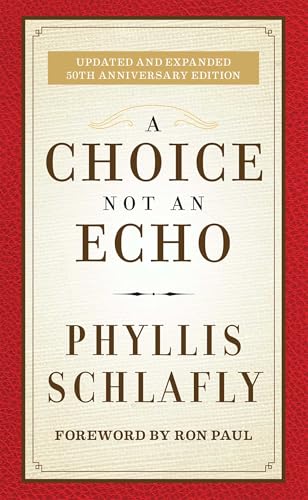 Beispielbild fr A Choice Not an Echo : Updated and Expanded 50th Anniversary Edition zum Verkauf von Better World Books