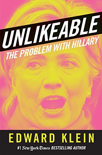 Stock image for UNLIKEABLE: The Problem with Hillary for sale by SecondSale