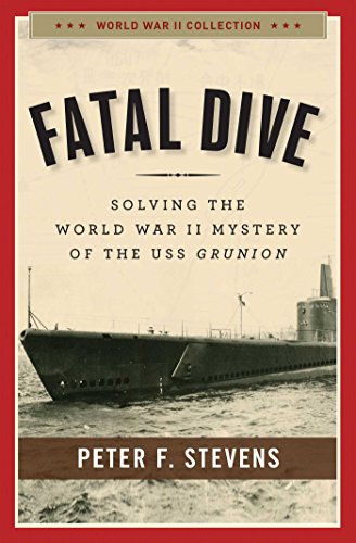 Beispielbild fr Fatal Dive : Solving the World War II Mystery of the USS Grunion zum Verkauf von Better World Books