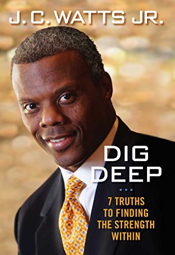 Beispielbild fr Dig Deep : 7 Truths to Finding the Strength Within zum Verkauf von Better World Books
