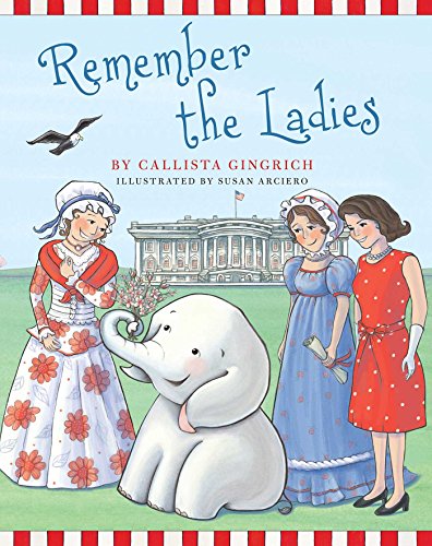 Imagen de archivo de Remember the Ladies (7) (Ellis the Elephant) a la venta por Goodwill of Colorado