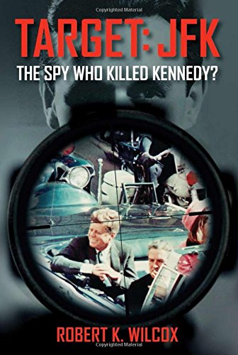 Imagen de archivo de Target JFK : The Spy Who Killed Kennedy? a la venta por Better World Books