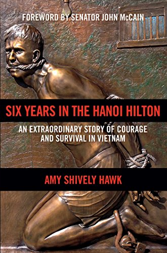 Beispielbild fr Six Years in the Hanoi Hilton: An Extraordinary Story of Courage and Survival in Vietnam zum Verkauf von PlumCircle