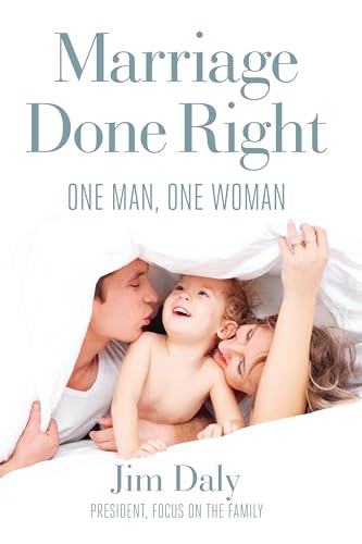 Beispielbild fr Marriage Done Right: One Man, One Woman zum Verkauf von PlumCircle