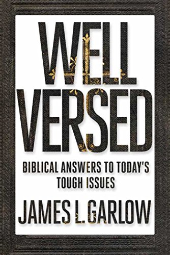Imagen de archivo de Well Versed: Biblical Answers to Today's Tough Issues a la venta por KuleliBooks