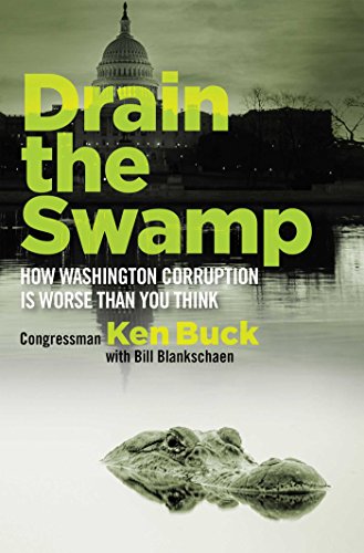 Beispielbild fr Drain the Swamp: How Washington Corruption is Worse than You Think zum Verkauf von Your Online Bookstore