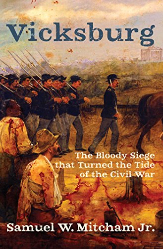 Beispielbild fr Vicksburg: The Bloody Siege that Turned the Tide of the Civil War zum Verkauf von PlumCircle