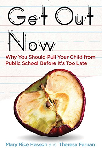 Beispielbild fr Get Out Now : Why You Should Pull Your Child from Public School Before It's Too Late zum Verkauf von Better World Books