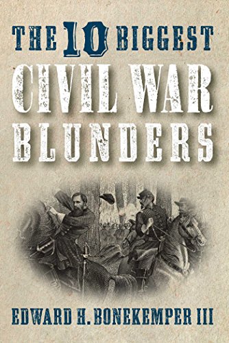 Beispielbild fr The 10 Biggest Civil War Blunders zum Verkauf von Better World Books