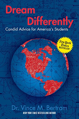 Beispielbild fr Dream Differently: Candid Advice for America's Students zum Verkauf von SecondSale