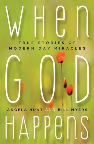 9781621577133: When God Happens: True Stories of Modern Day Miracles