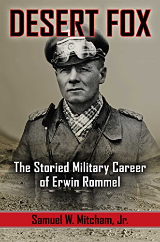 9781621577218: Desert Fox: The Storied Military Career of Erwin Rommel