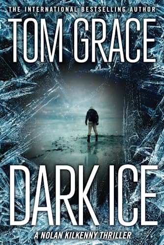 Stock image for Dark Ice (Nolan Kilkenny) for sale by Book Outpost