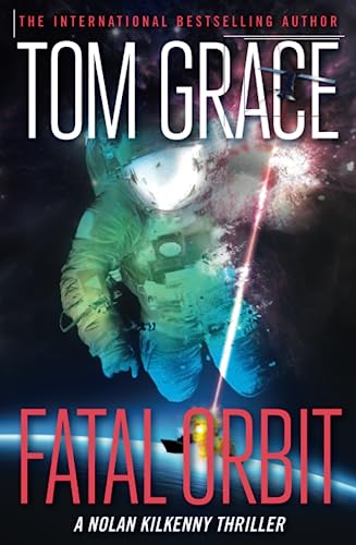 Stock image for Fatal Orbit (Nolan Kilkenny) for sale by Book Outpost