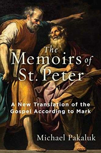 Beispielbild fr The Memoirs of St. Peter: A New Translation of the Gospel According to Mark zum Verkauf von PlumCircle