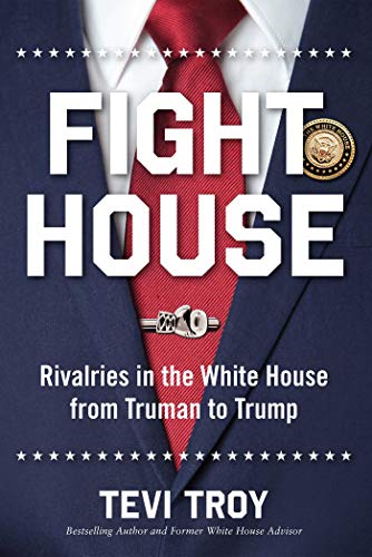 Stock image for Fight House: Rivalries in the White House from Truman to Trump for sale by KuleliBooks
