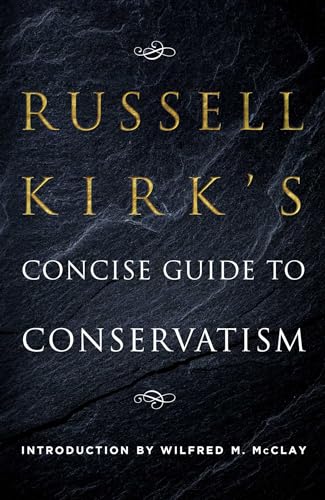 Imagen de archivo de Russell Kirks Concise Guide to Conservatism a la venta por Goodwill Books