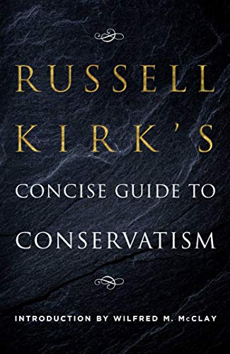 Stock image for Russell Kirk's Concise Guide to Conservatism for sale by PlumCircle