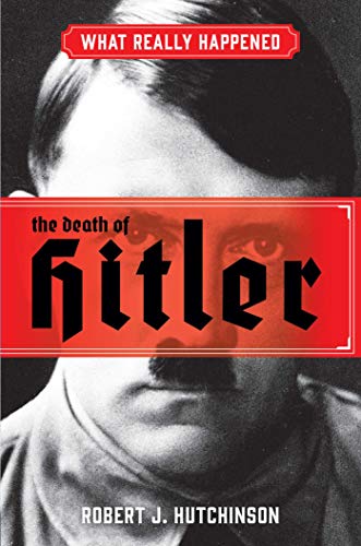 Stock image for What Really Happened: The Death of Hitler for sale by PlumCircle