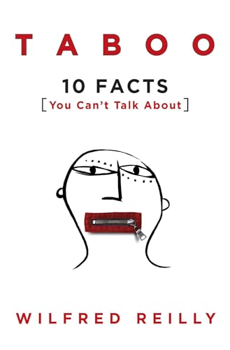 Beispielbild fr Taboo: 10 Facts You Can't Talk About zum Verkauf von BooksRun