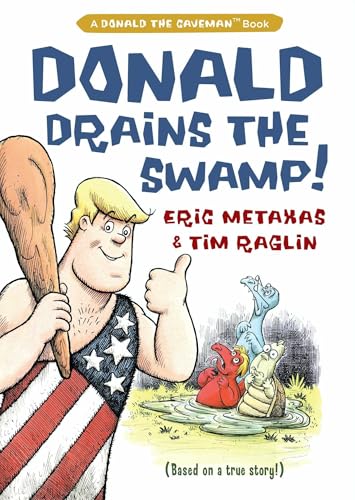 Stock image for Donald Drains the Swamp (Donald the Caveman) for sale by ZBK Books