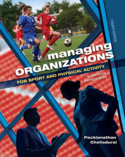 Imagen de archivo de Managing Organizations for Sport and Physical Activity: A Systems Perspective a la venta por Blackwell's