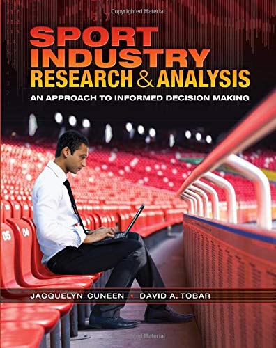 Stock image for Sport Industry Research and Analysis : An Approach to Informed Decision Making for sale by Better World Books