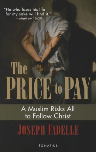 9781621640301: The Price to Pay: A Muslim Risks All to Follow Christ