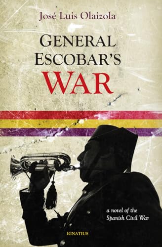 Imagen de archivo de General Escobar's War: A Novel of the Spanish Civil War a la venta por Decluttr