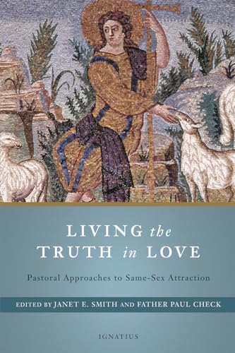 Beispielbild fr Living the Truth in Love: Pastoral Approaches to Same Sex Attraction zum Verkauf von Ergodebooks