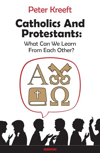 Beispielbild fr Catholics and Protestants: What Can We Learn from Each Other? zum Verkauf von BooksRun