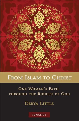 Beispielbild fr From Islam to Christ: One Woman's Path through the Riddles of God zum Verkauf von Henry Stachyra, Bookseller