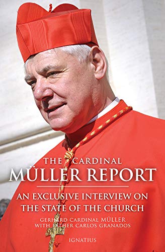 Beispielbild fr The Cardinal Muller Report: An Exclusive Interview on the State of the Church zum Verkauf von UHR Books