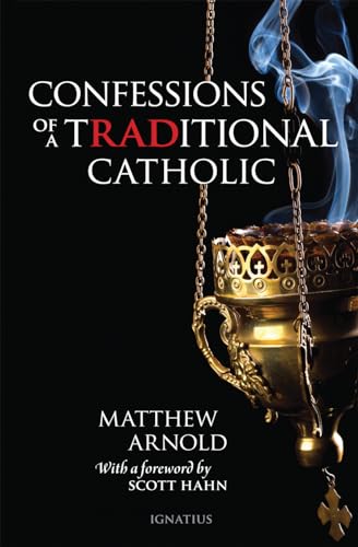 Stock image for Confessions of a Traditional Catholic for sale by Goodwill Southern California