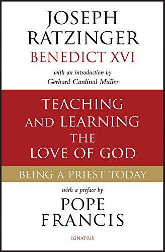 Stock image for Teaching and Learning the Love of God: Being a Priest Today for sale by Mount Angel Abbey Library