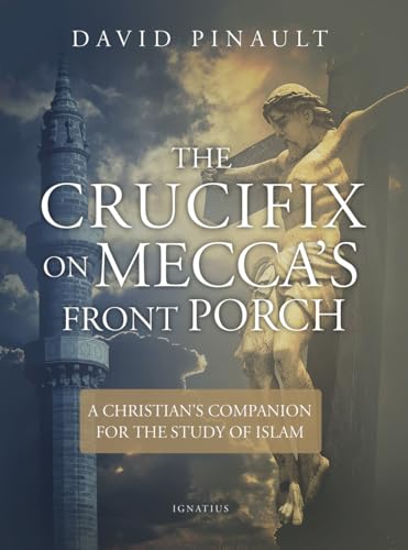 Imagen de archivo de The Crucifix on Mecca's Front Porch: A Christian's Companion for the Study of Islam a la venta por Half Price Books Inc.