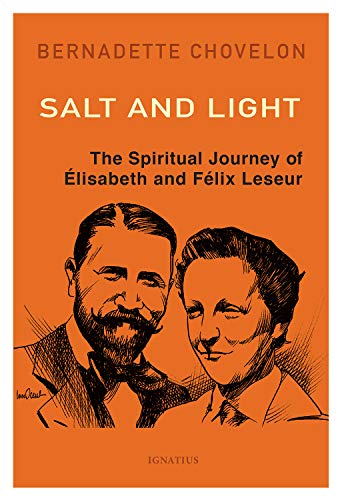 Stock image for Salt and Light: The Spiritual Journey of  lisabeth and Félix Leseur for sale by BooksRun
