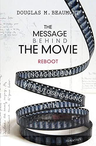 Beispielbild fr The Message Behind the Movie  The Reboot: Engaging Film without Disengaging Faith zum Verkauf von BooksRun