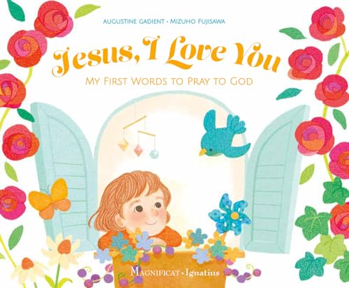9781621643579: Jesus, I Love You: My First Words to Pray to God
