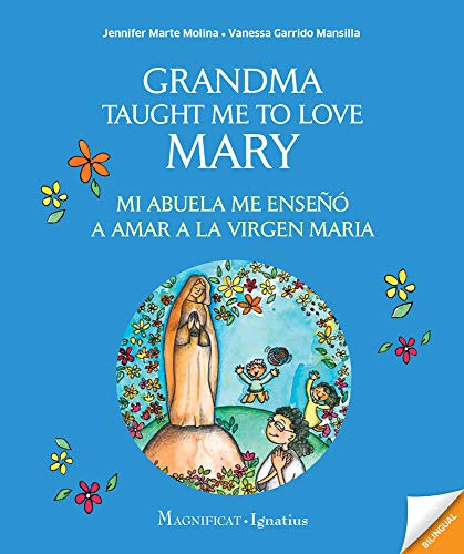 Stock image for Grandma Taught Me to Love Mary: Mi Abuela Me Enseo a Amar a la Virgen Maria for sale by Decluttr